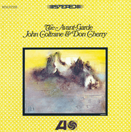 John Coltrane & Don Cherry - The Avante-Garde