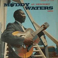 Muddy Waters at Newport 1960